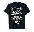 Just Who Loves Soccer And Tacos T-Shirt - Casual Everyday Wear Men Women